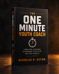 The One Minute Youth Coach by Nicholas R. Acton – Forged Press